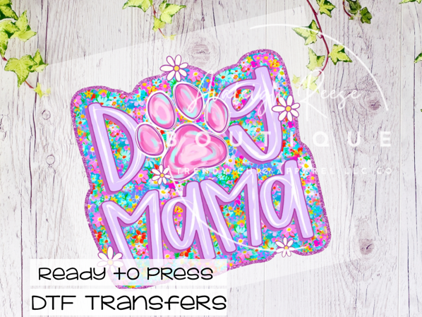 Dog Mama DTF Transfer