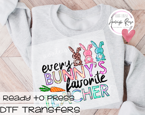 Every Bunny's Favorite Teacher DTF Transfer