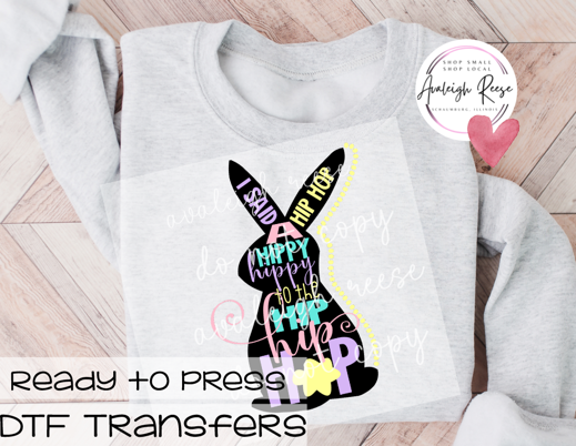 I Said a Hip Hop   DTF Transfer