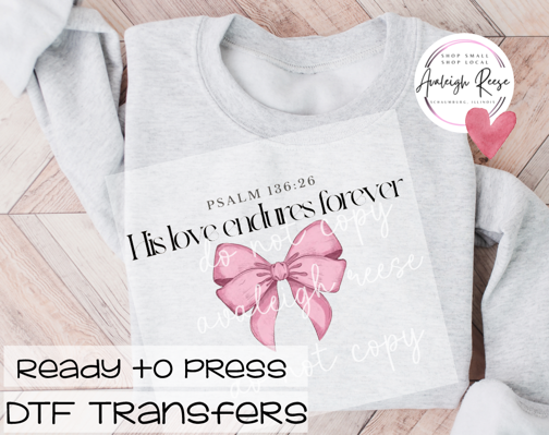 His Love Endures Forever - DTF Transfer
