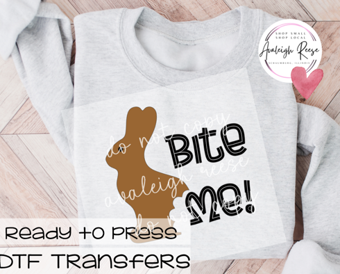 Bite Me - Chocolate Bunny DTF Transfer