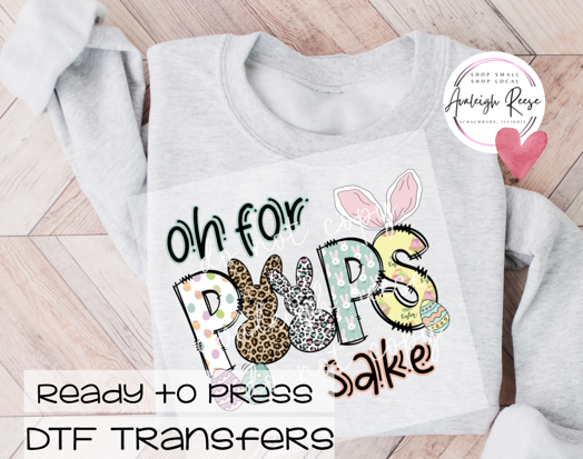 Oh For Peeps Sake  DTF Transfer