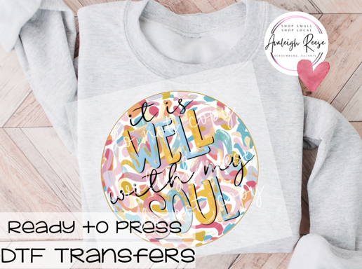 It Is Well With My Soul DTF Transfer