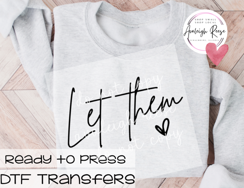 Let Them DTF Transfer