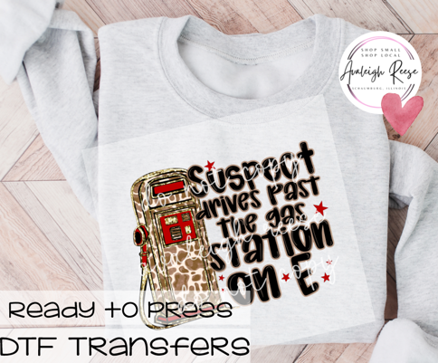Suspect Gas Station DTF Transfer