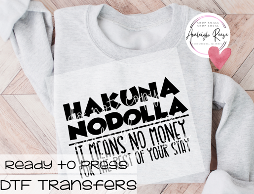 Hakuna Nodolla DTF Transfer