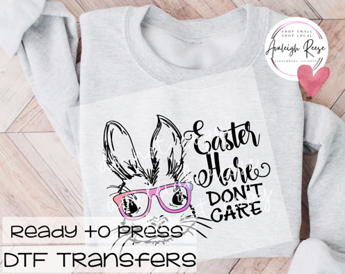 Easter Hare Don't Care  DTF Transfer