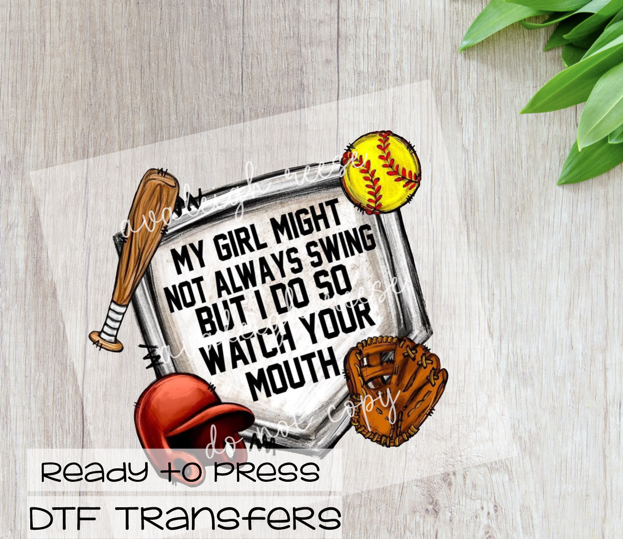 My Girl Might Not Always Swing DTF Transfer