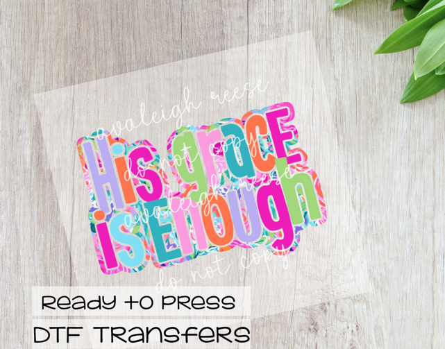 His Grace is Enough DTF Transfer