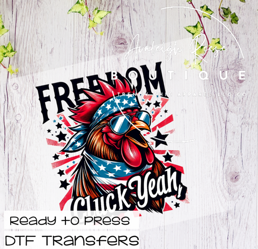 Freedom Cluck Yeah DTF Transfer