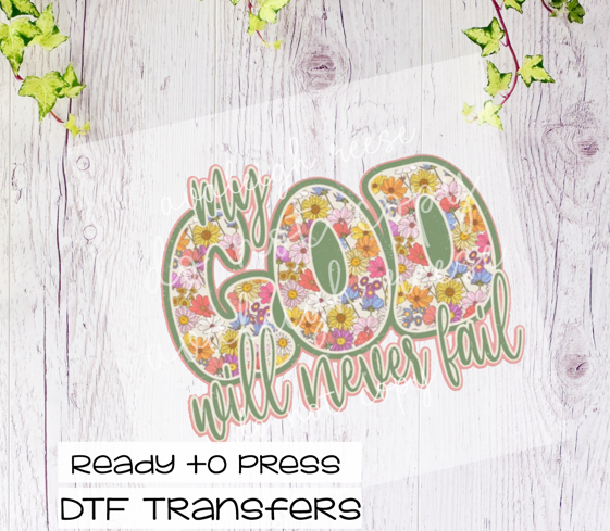 My God Will Never Fail DTF Transfer