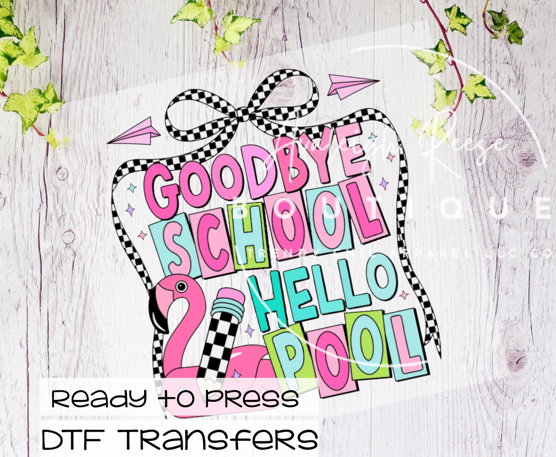 Goodbye School Hello Pool DTF Transfer