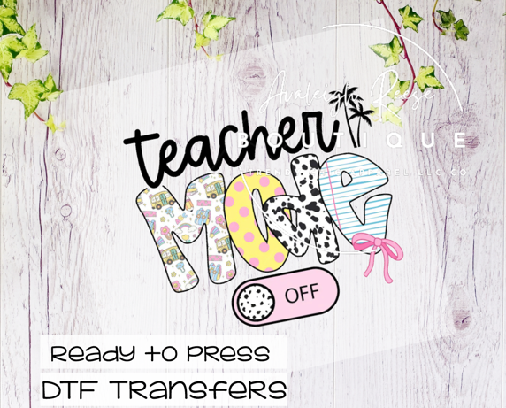 Teacher Mode Off DTF Transfer