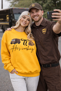 He's Working - UPS  Sweatshirt & T-Shirt