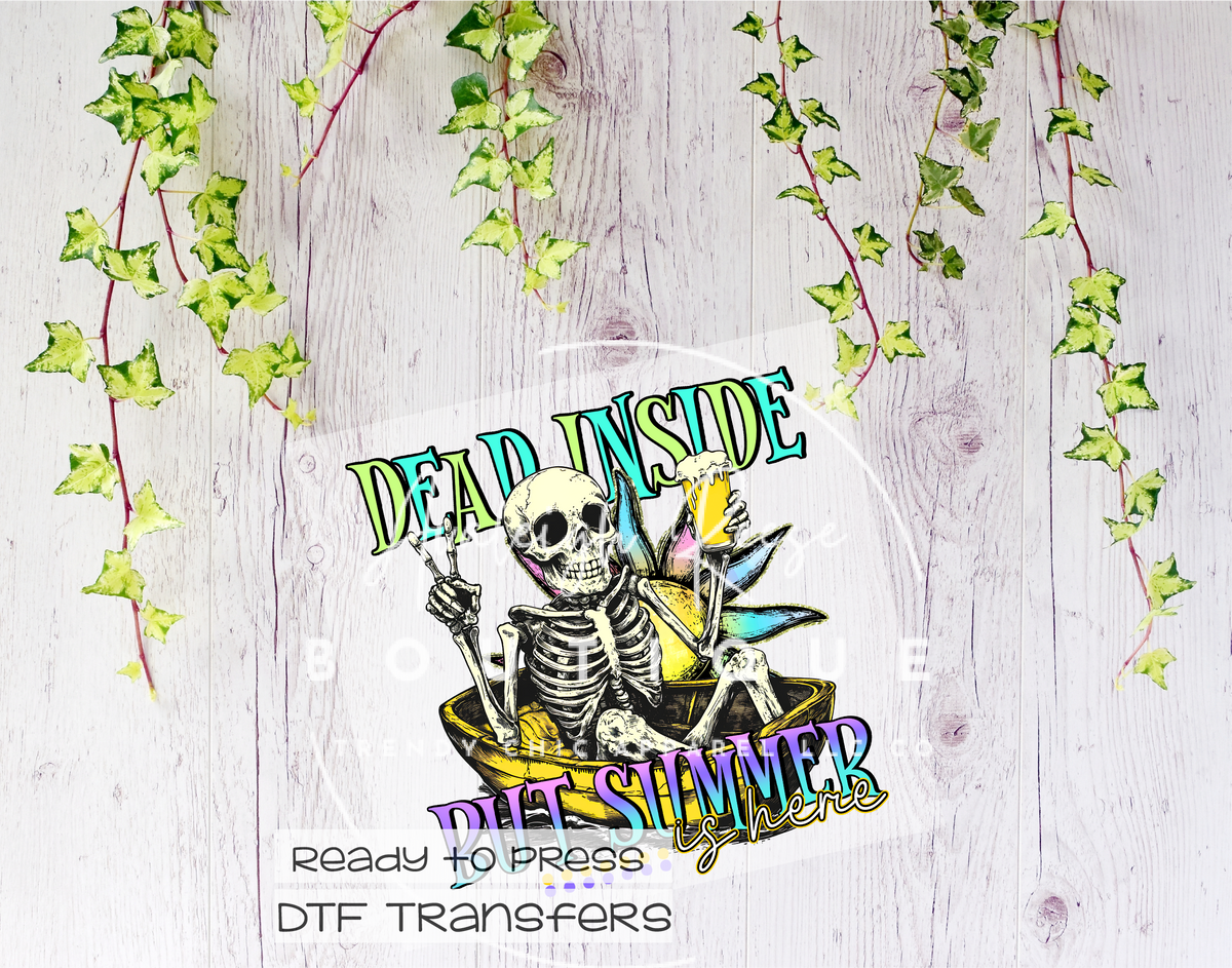 Dead Inside but it's Summer DTF Transfer