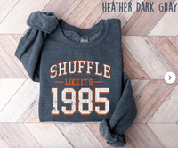 Shuffle Like It's 1985  T-Shirts & Sweatshirts