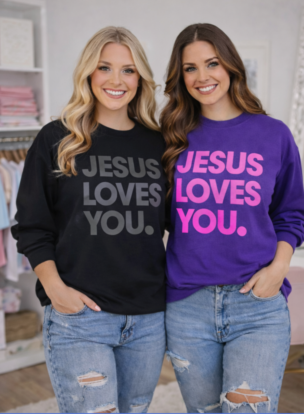Jesus Loves You Sweatshirts & T-Shirts