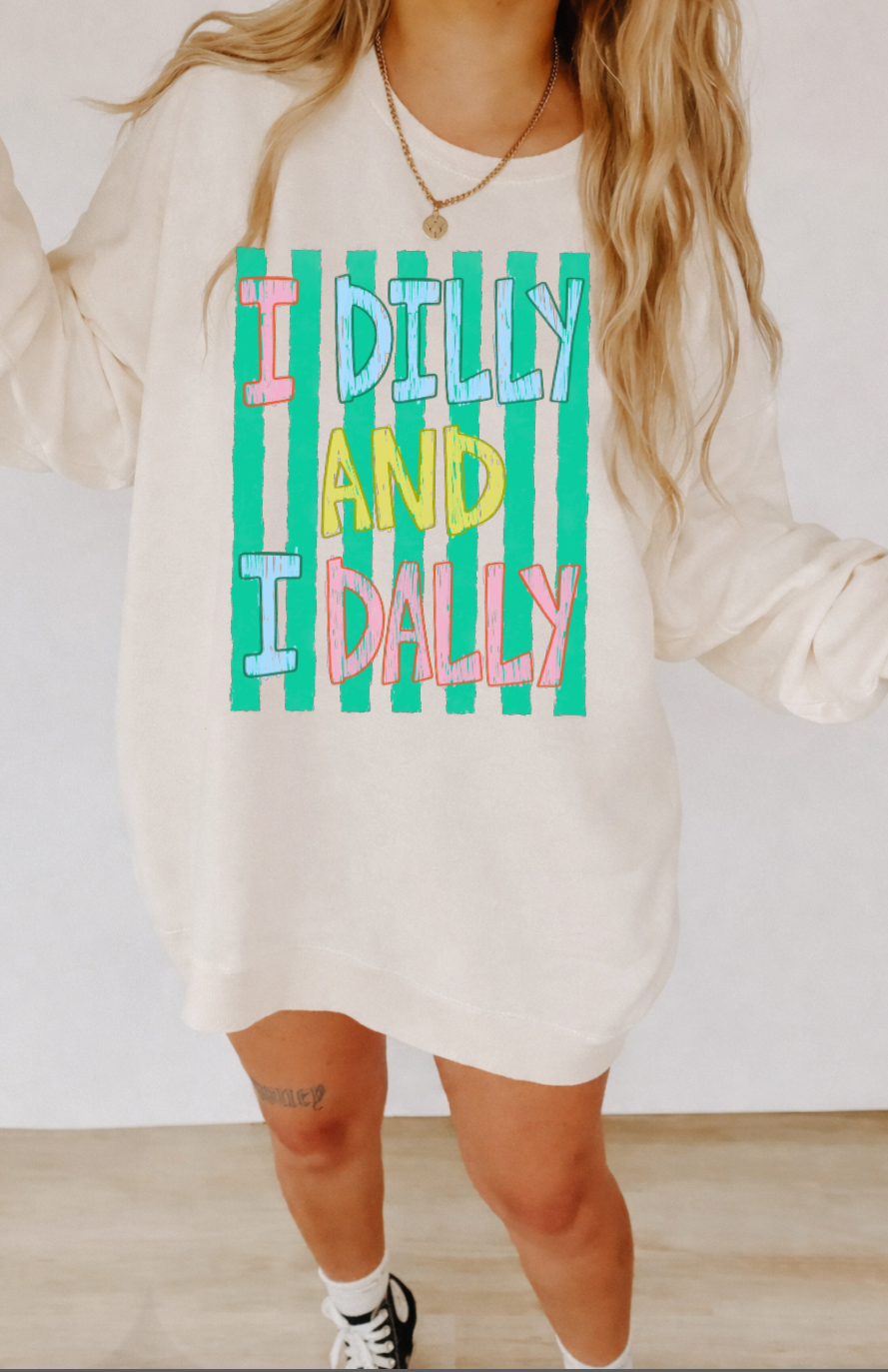 I Dilly and I Dilly Sweatshirts & T-Shirts