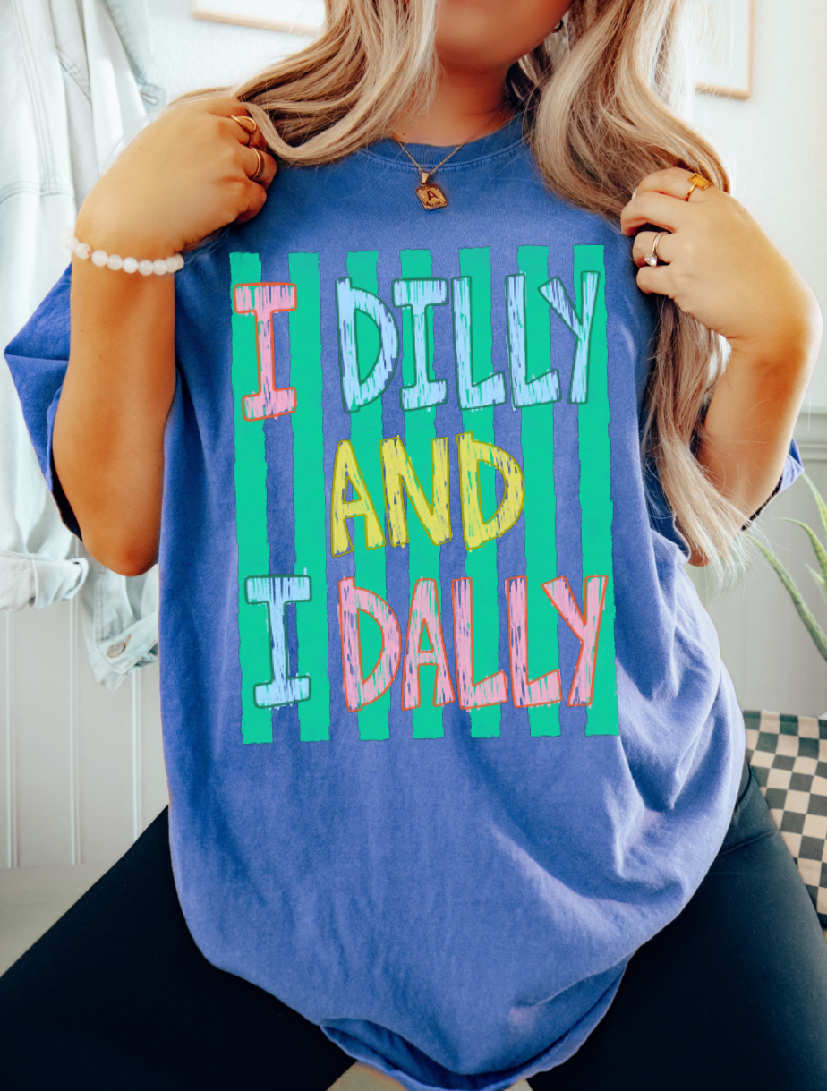 I Dilly and I Dilly Sweatshirts & T-Shirts