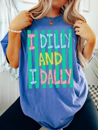 I Dilly and I Dilly Sweatshirts & T-Shirts