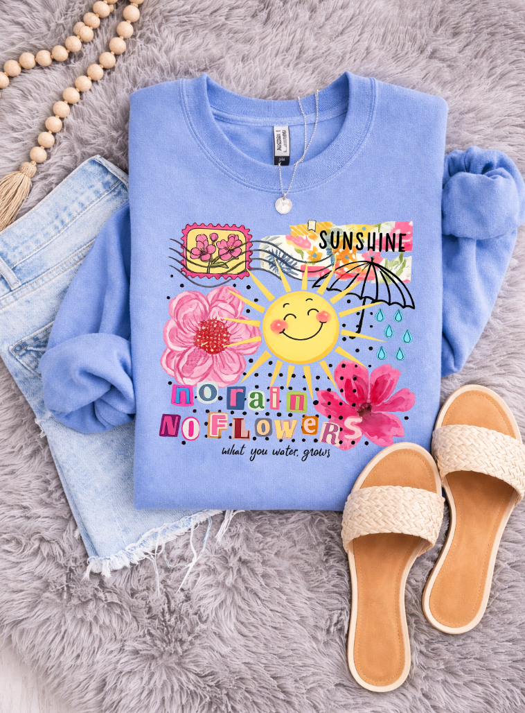 No Rain No Flowers Sweatshirts & T-Shirts
