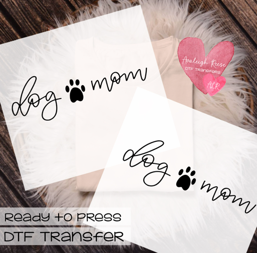 Dog Mom with paw print DTF Transfer