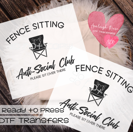 Fence Sitting Anti-Social Club DTF Transfer