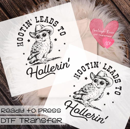 Hootin' leads to hollerin' DTF Transfer