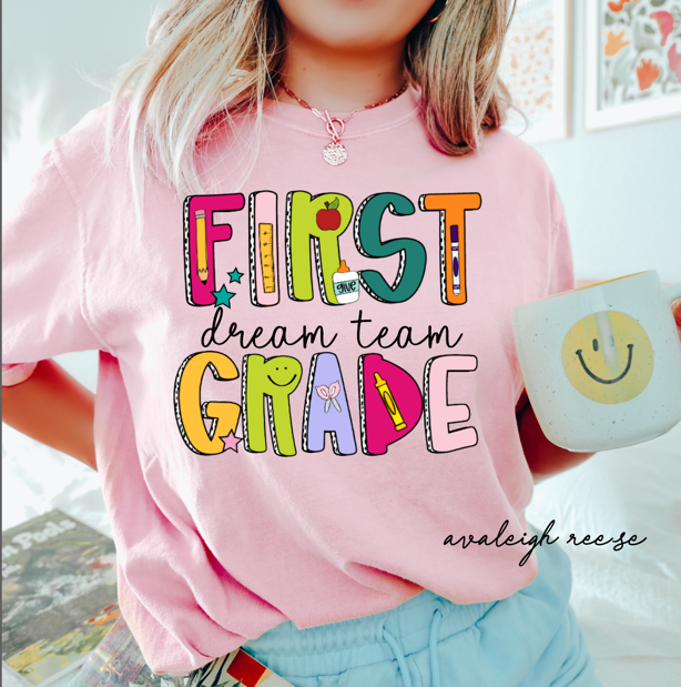 Comfort Colors® First Grade Dream Team Shirt, 1st Grade Teacher Team Shirts, First Grade Crew, First Grade Teacher Team, First Grade Squad