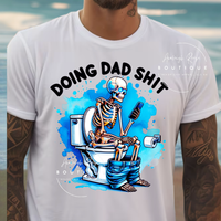Doing Dad Shit Sweatshirts & T-Shirts