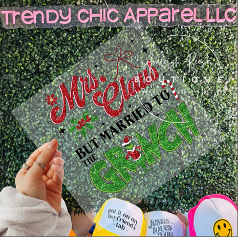 Mrs. Claus But Married to the Grinch Faux Sparkle DTF Transfer