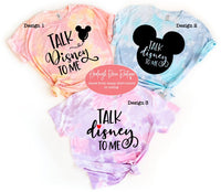 Talk Disney To Me  - Disney Tie Dye Shirts