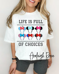 Life is full of choices Minnie Headband T-shirts