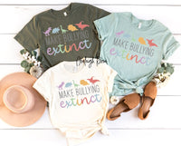 Make Bullying Extinct Shirt, Anti Bullying Teacher Shirt, Anti Bullying Sweatshirt, Teacher Shirt, Teacher Sweatshirt, Mindfulness Shirt