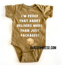 Im proof daddy delivers more than just packages, Mailman , Funny Baby Onesie , USPS, UPS, FEDEX, Deliver Packages, Pregnancy Reveal,