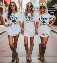 Man I Feel Like A Bride, Let's Go Girls Shirt, Bachelorette Party Shirts, Nashville Party, Bride Shirt, I'm The Bride Shirt, Gift For Bride