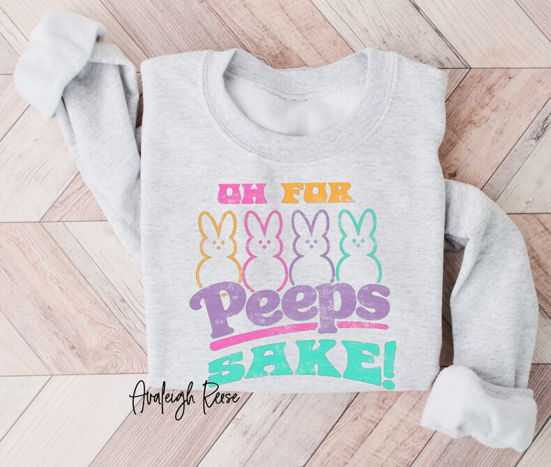 For Peeps Sake Sweatshirt, Funny Easter Sweatshirt, Retro Easter Crewneck, Women's Soft Cozy Pullover Sweatshirt, Easter Gifts for Her