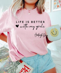 Life is Better With My Girls Sweatshirt, Mom of Girls Sweatshirt, Mom of Girls Crewneck, Mom of Girls T-Shirt, Mothers Day Shirt