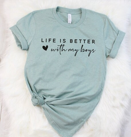 Life is Better With My Boys Sweatshirt, Mom of Boys Sweatshirt, Mom of Boys Crewneck, Mom of Boys T-Shirt, Mothers Day Shirt