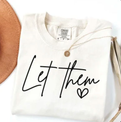 Let Them Sweatshirts & T-Shirts