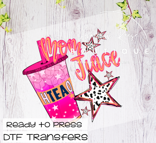 Mom Juice DTF Transfer