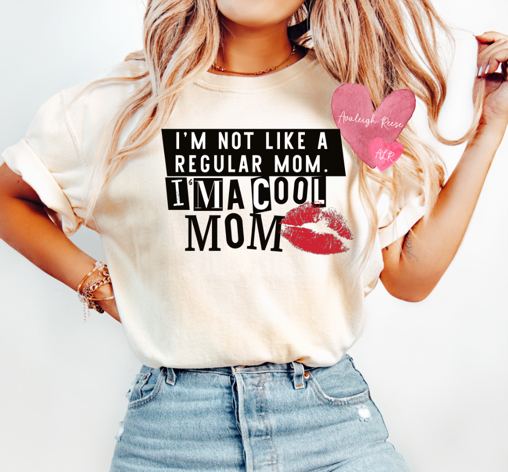 I'm not just a regular mom I'm a cool mom Tees & Sweatshirts