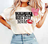 I'm not just a regular mom I'm a cool mom Tees & Sweatshirts