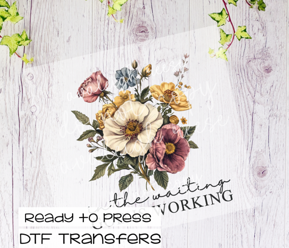 In the Waiting God is Working DTF Transfer