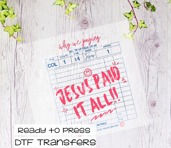Jesus Paid It All DTF Transfer