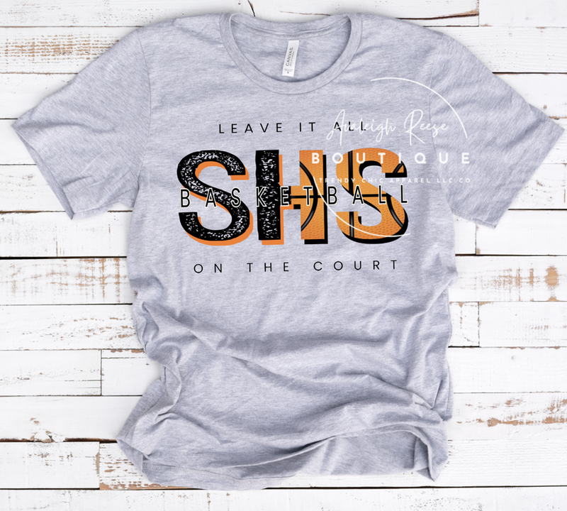 SHS Leave it all on the court Basketball T-Shirts & Sweatshirts