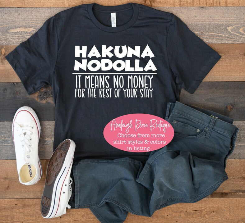 Hakuna Nodolla Disney Shirts - Funny Dad Disney Shirts  - Disney Dad Shirts